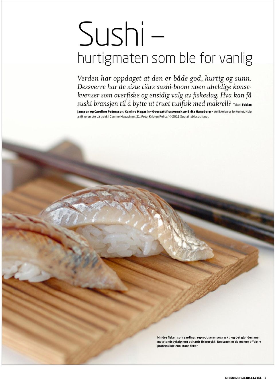 Hva kan få sushi-bransjen til å bytte ut truet tunfisk med makrell?