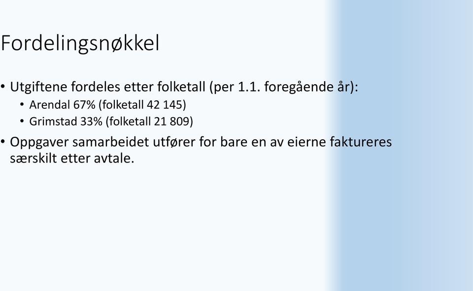 Grimstad 33% (folketall 21 809) Oppgaver samarbeidet