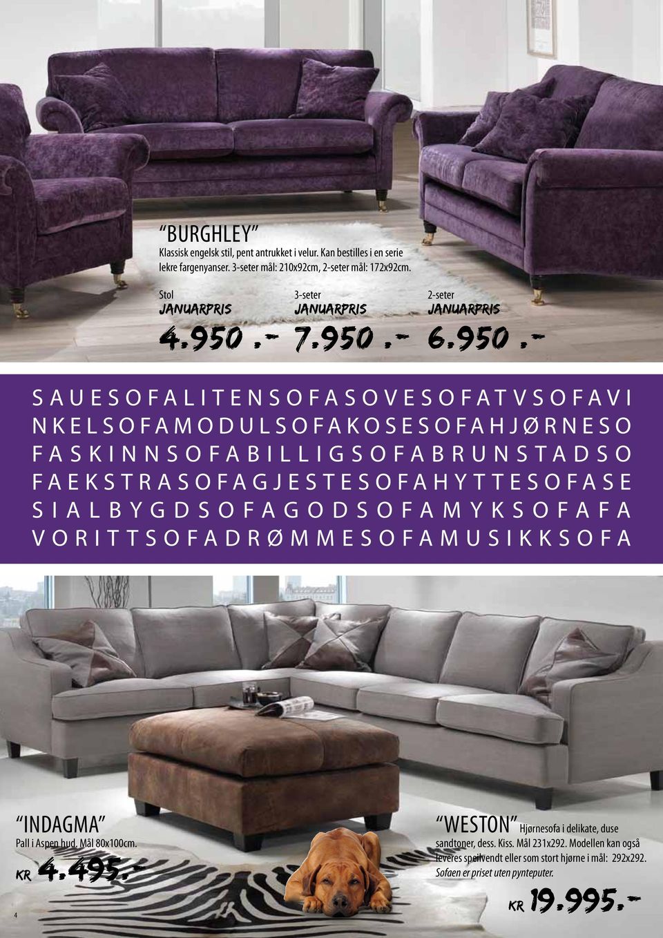 faekstrasofagjestesofahyttesofase sialbygdsofagodsofamyksofafa vorittsofadrømmesofamusikksofa INDAGMA Pall i Aspen hud. Mål 80x100cm. Kr 4.495.