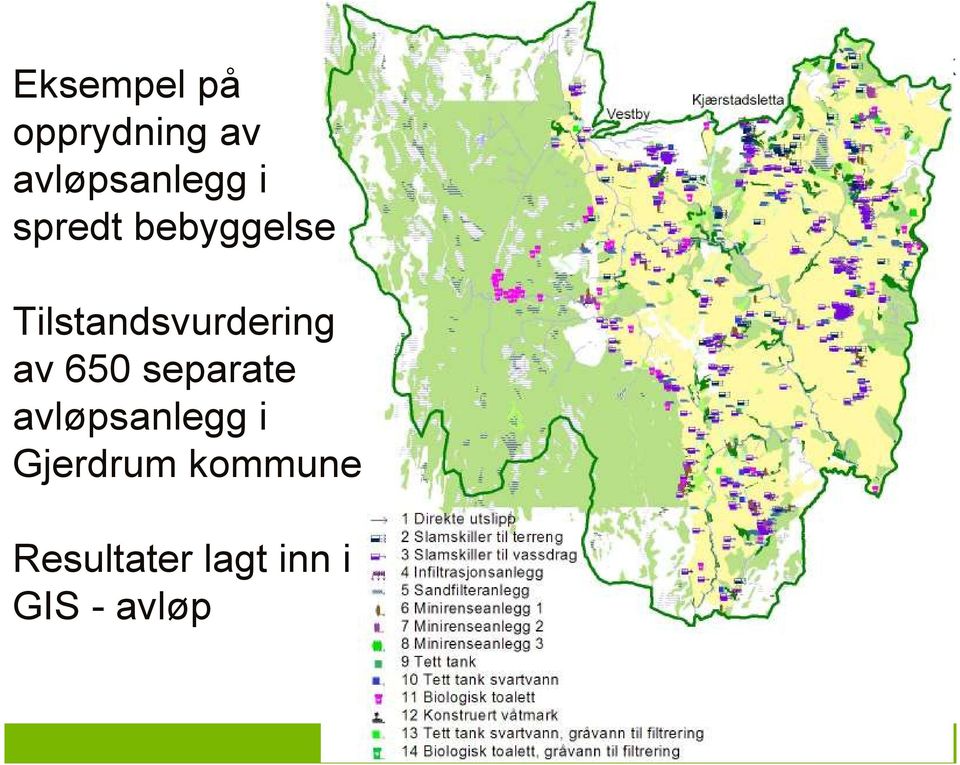 av 650 separate avløpsanlegg i Gjerdrum