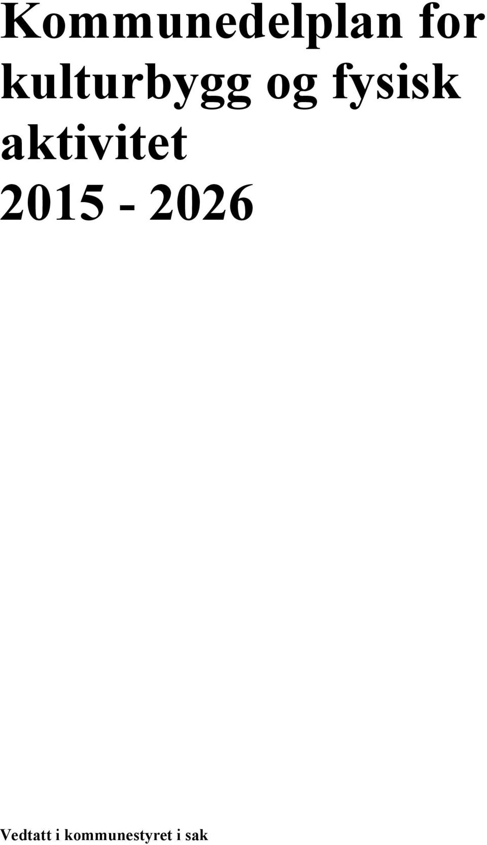 aktivitet 2015-2026