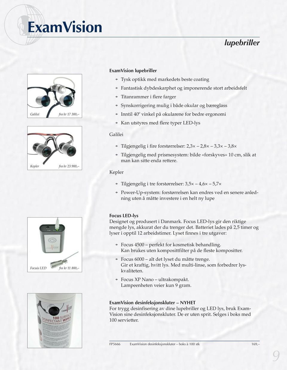 kr 23 900, Tilgjengelig med prismesystem: bilde «forskyves» 10 cm, slik at man kan sitte enda rettere.