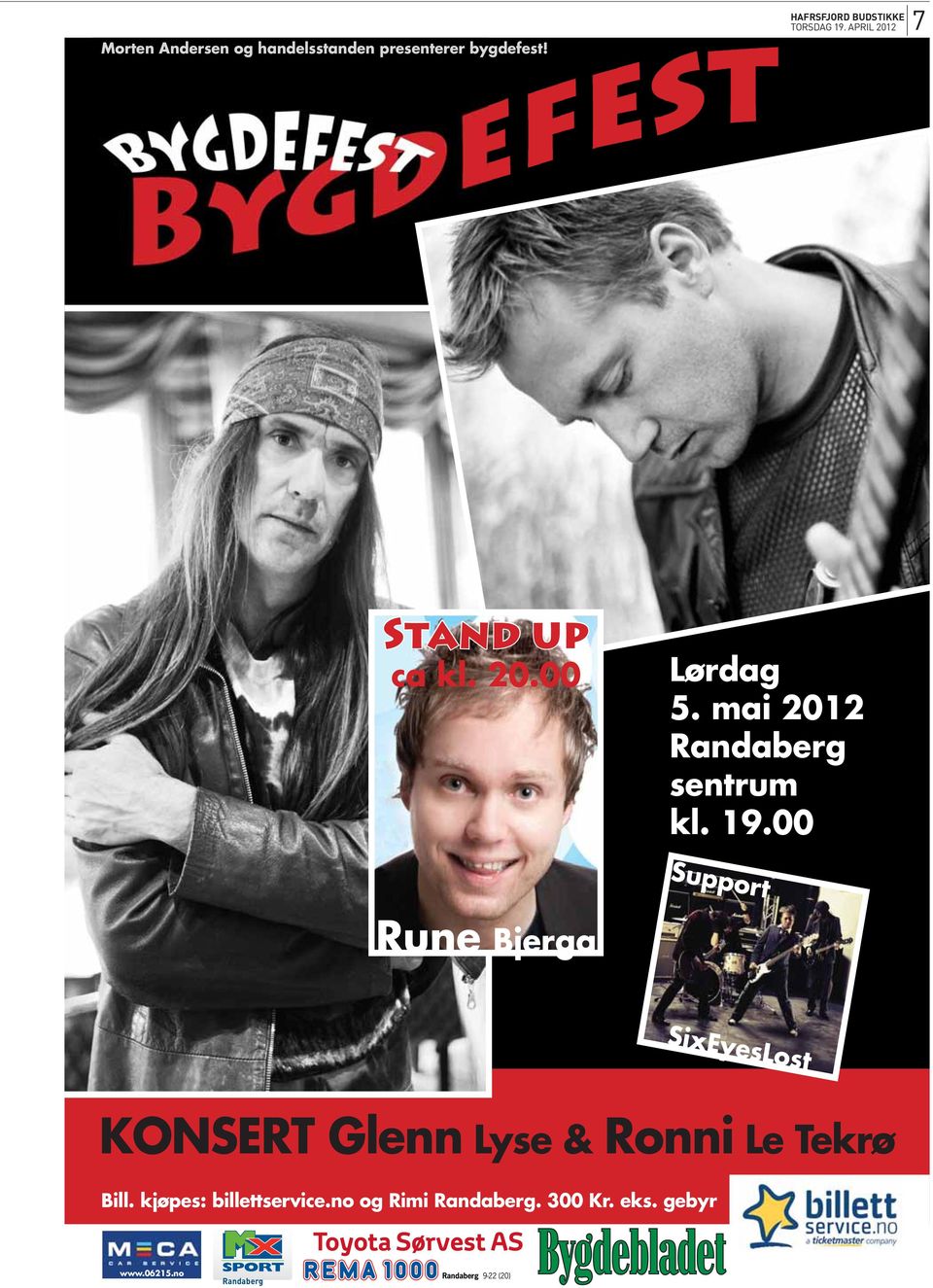 00 Support Rune Bjerga SixEyesLost KONSERT Glenn Lyse & Ronni Le Tekrø Bill.