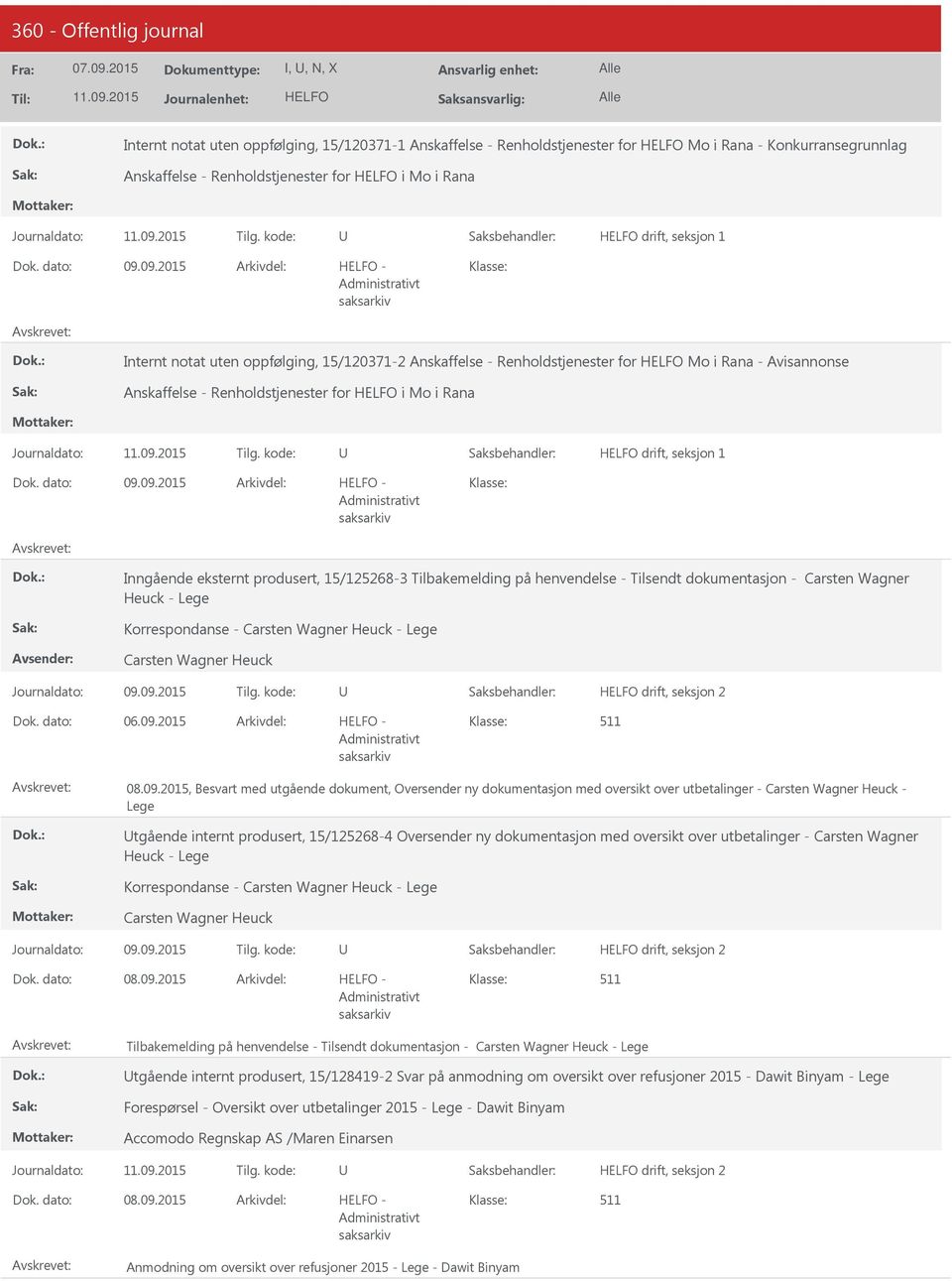 eksternt produsert, 15/125268-3 Tilbakemelding på henvendelse - Tilsendt dokumentasjon - Carsten Wagner Heuck - Lege Korrespondanse - Carsten Wagner Heuck - Lege Carsten Wagner Heuck drift, seksjon 2