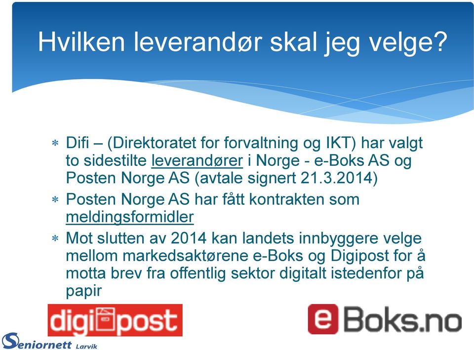 AS og Posten Norge AS (avtale signert 21.3.