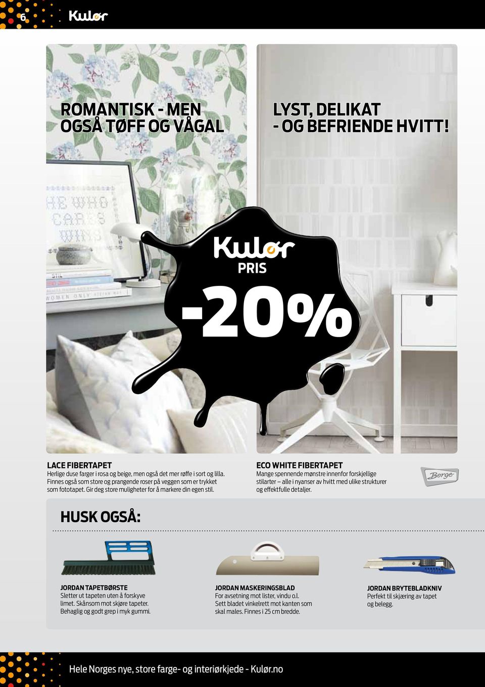 ECO WHITE fibertapet Mange spennende mønstre innenfor forskjellige stilarter alle i nyanser av hvitt med ulike strukturer og effektfulle detaljer.