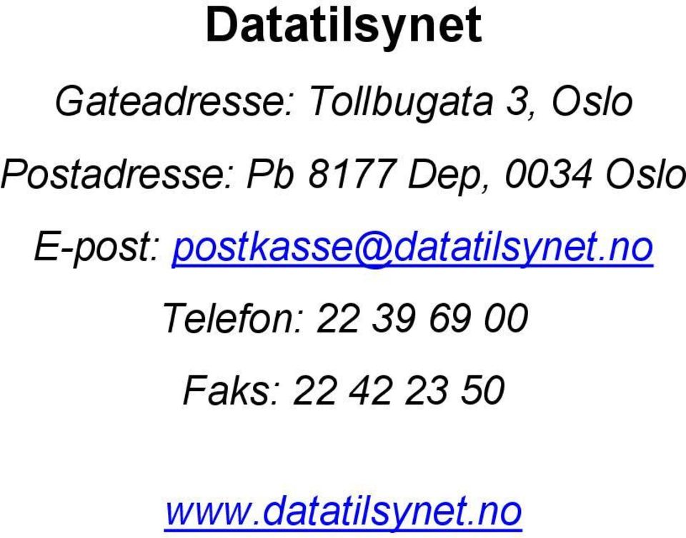 E-post: postkasse@datatilsynet.