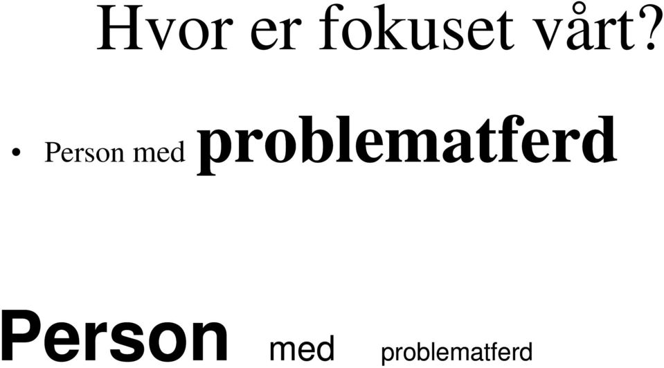 problematferd