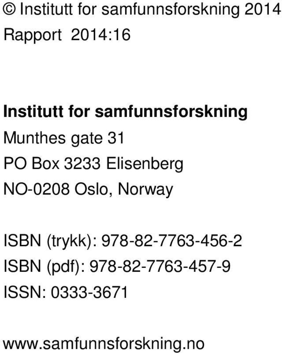 Elisenberg NO-0208 Oslo, Norway ISBN (trykk):