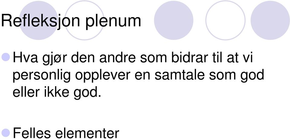 personlig opplever en samtale