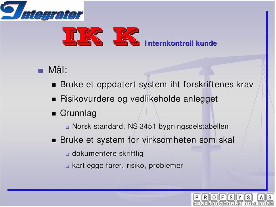 Norsk standard, NS 3451 bygningsdelstabellen Bruke et system for