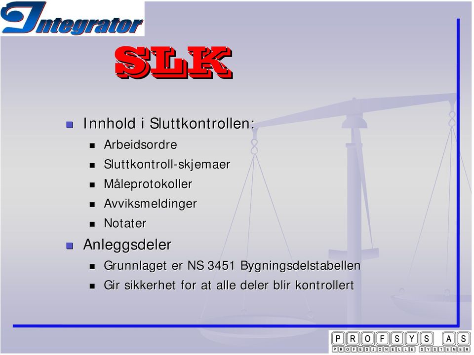 Avviksmeldinger Notater Anleggsdeler Grunnlaget er