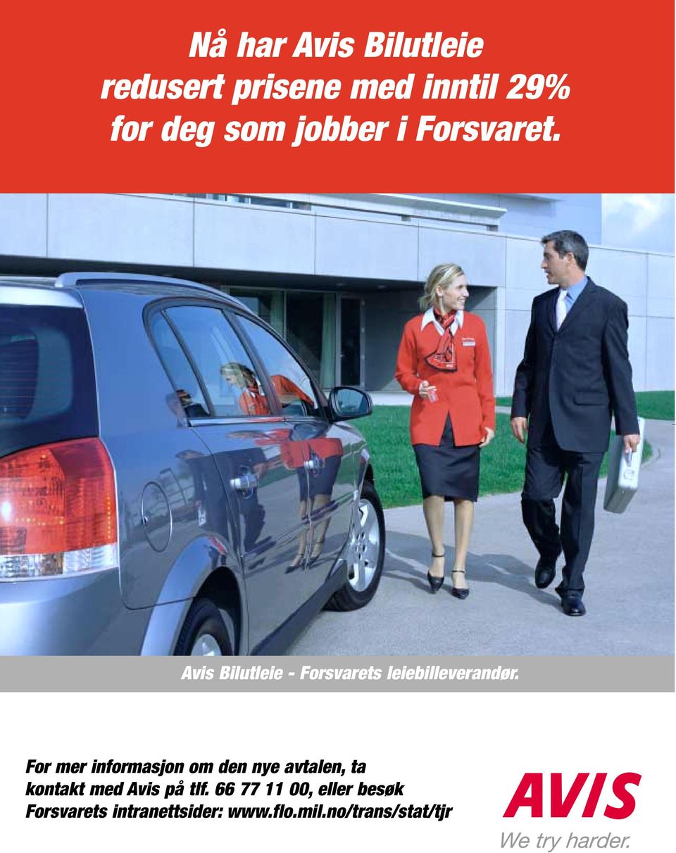 For mer informasjon om den nye avtalen, ta kontakt med Avis på tlf.