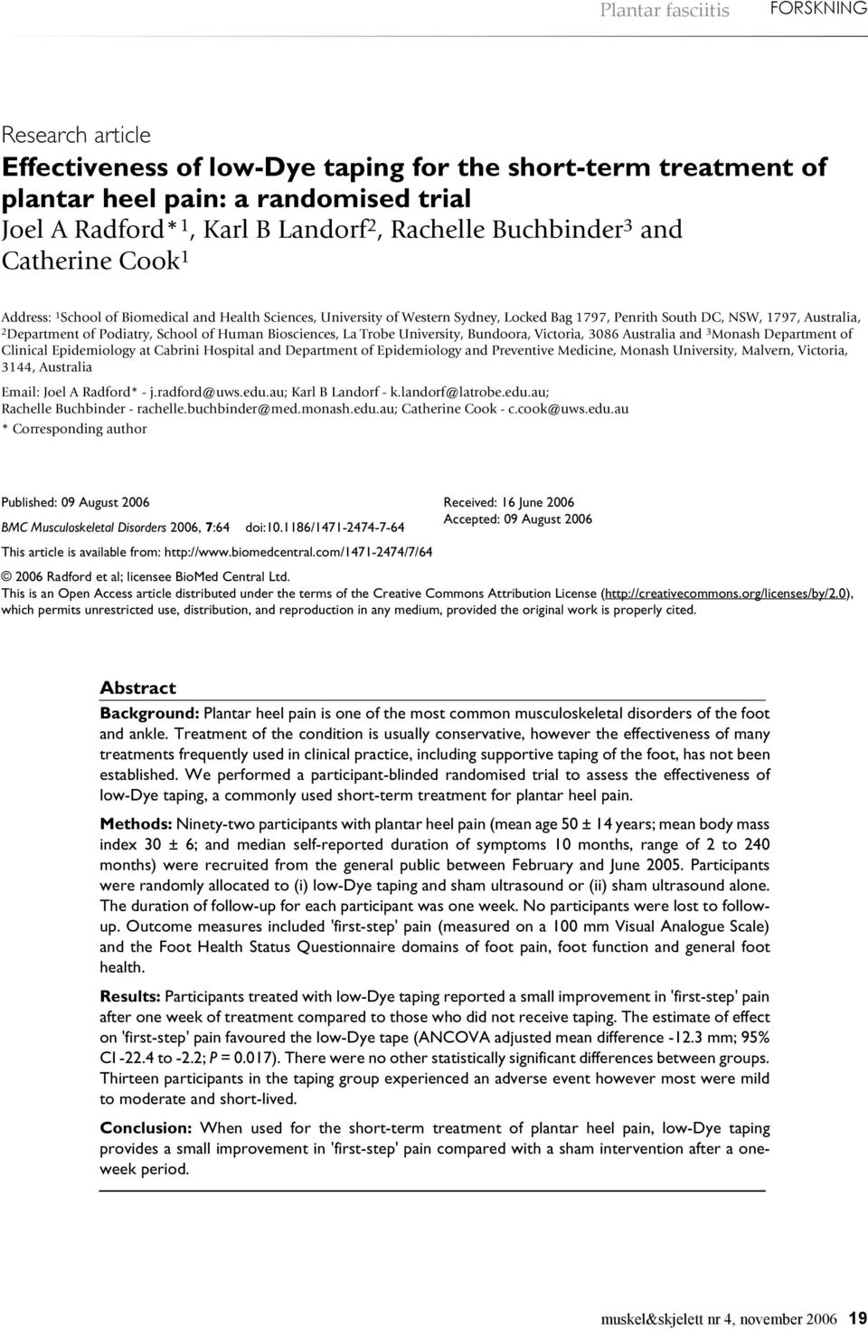 DC, NSW, 1797, Australia, 2Department of Podiatry, School of Human Biosciences, La Trobe University, Bundoora, Victoria, 3086 Australia and 3 Monash Department of Clinical Epidemiology at Cabrini