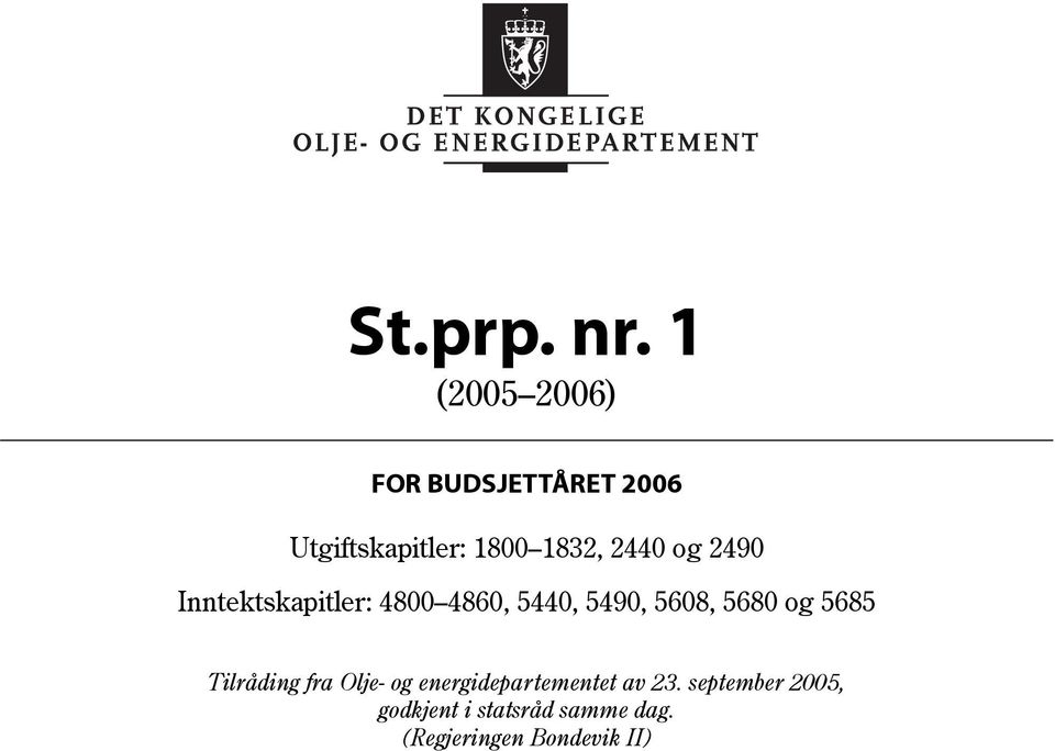 1832, 2440 og 2490 Inntektskapitler: 4800 4860, 5440, 5490,