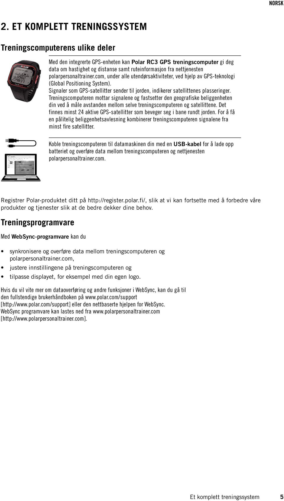 Signaler som GPS-satellitter sender til jorden, indikerer satellittenes plasseringer.