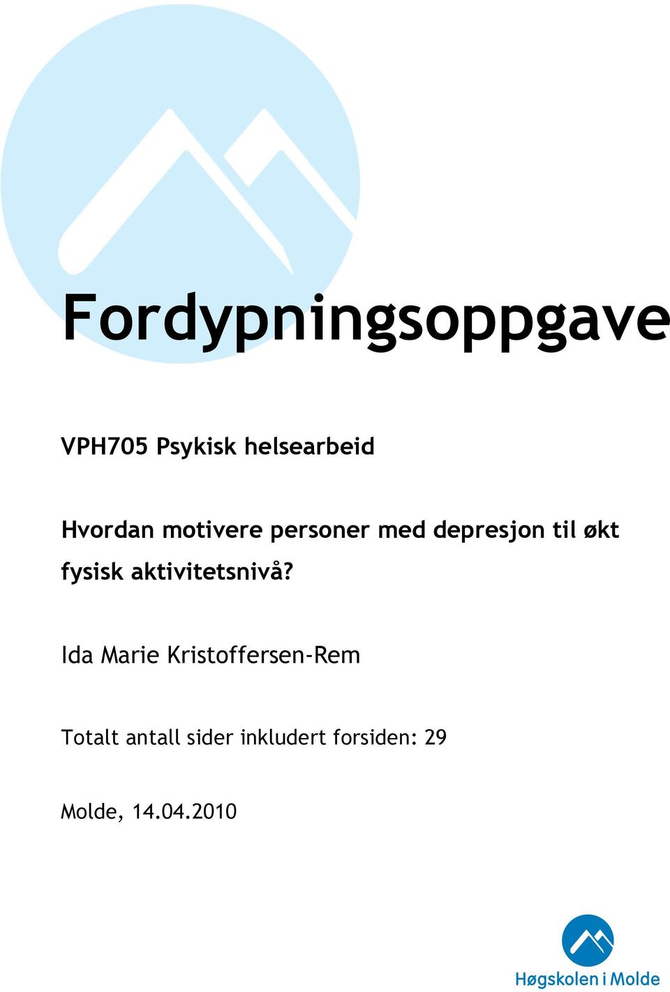 fysisk aktivitetsnivå?