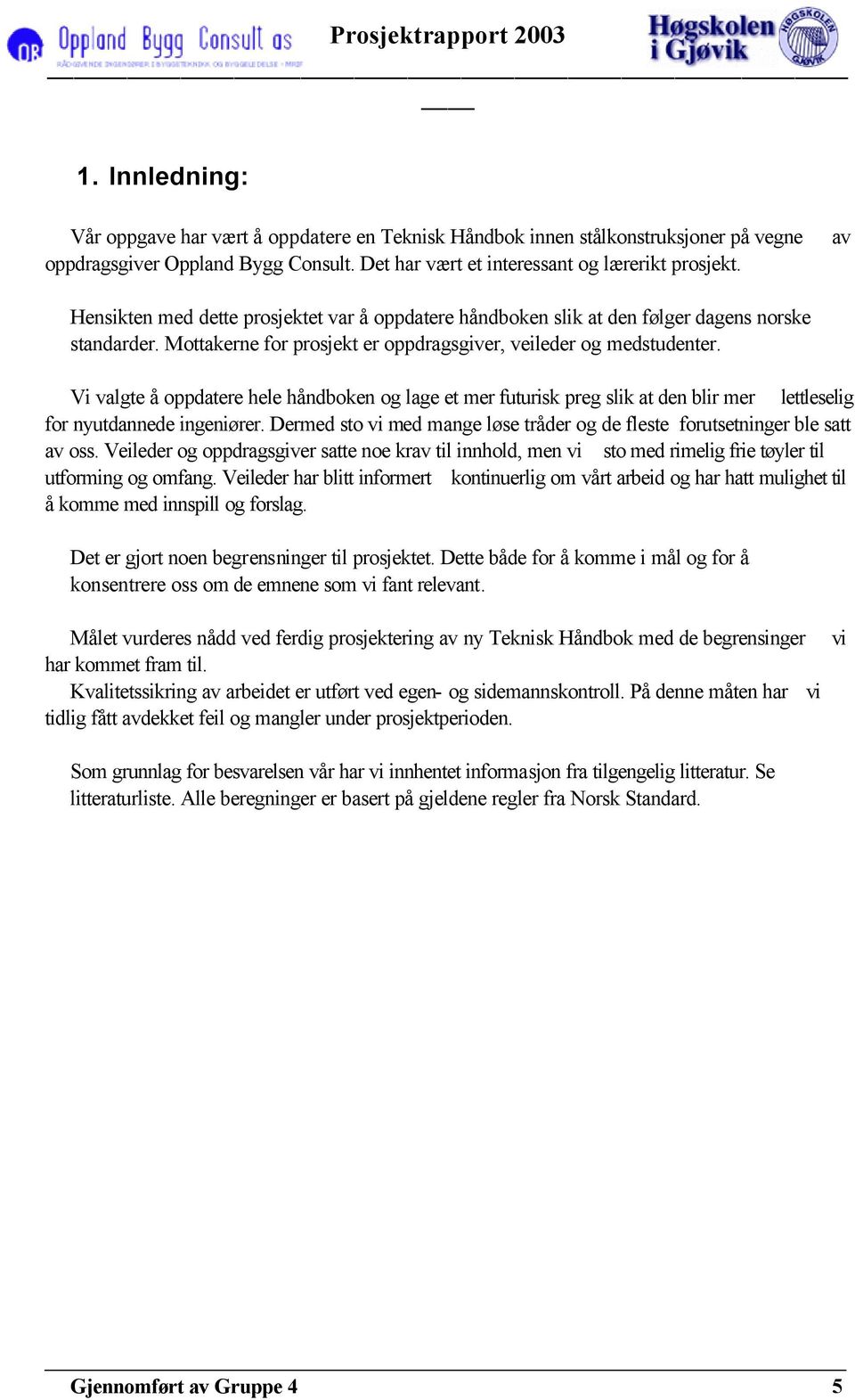 Vi valgte å oppdatere hele håndboken og lage et mer futurisk preg slik at den blir mer lettleselig for nyutdannede ingeniører.