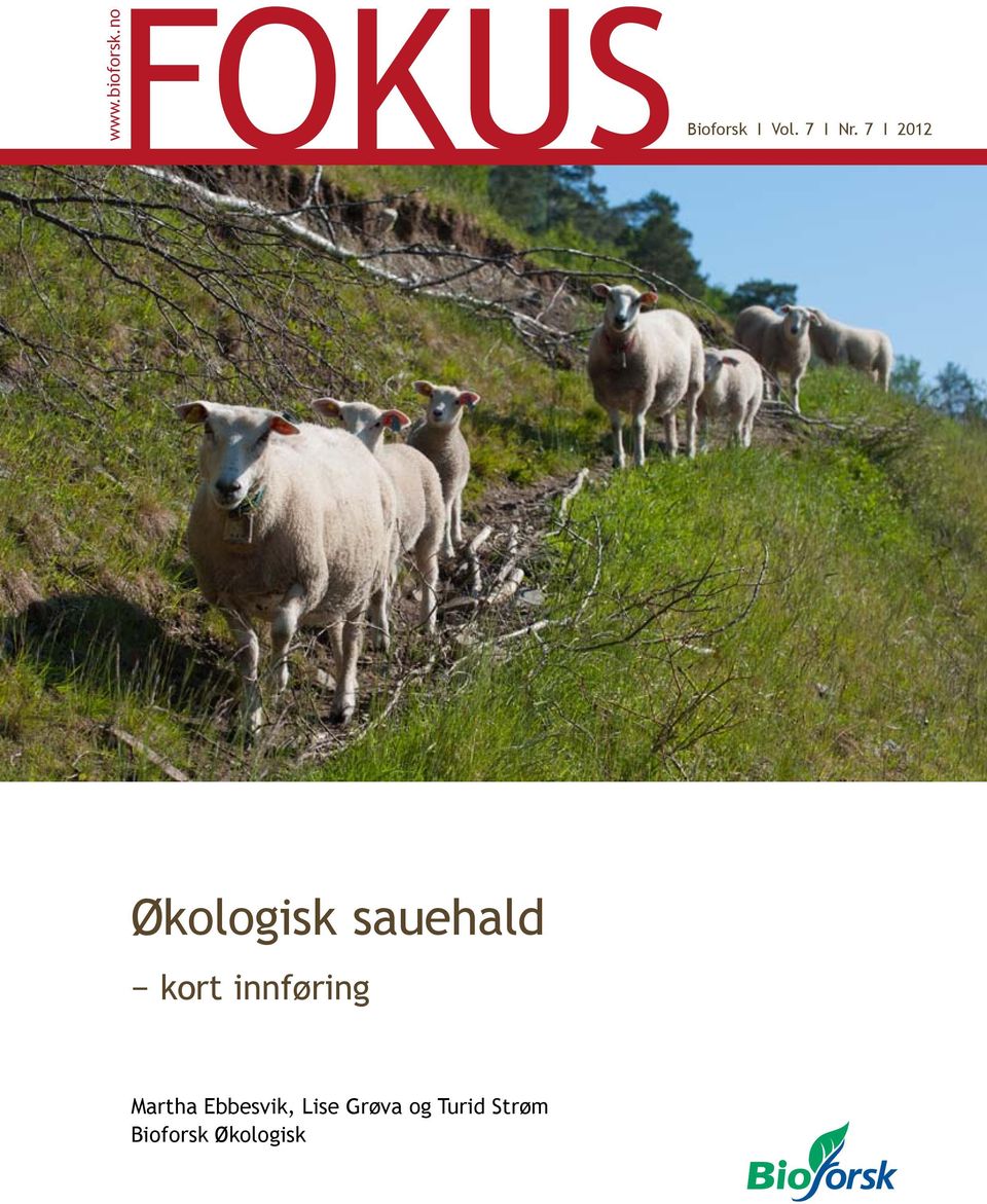 7 I 2012 Økologisk sauehald kort