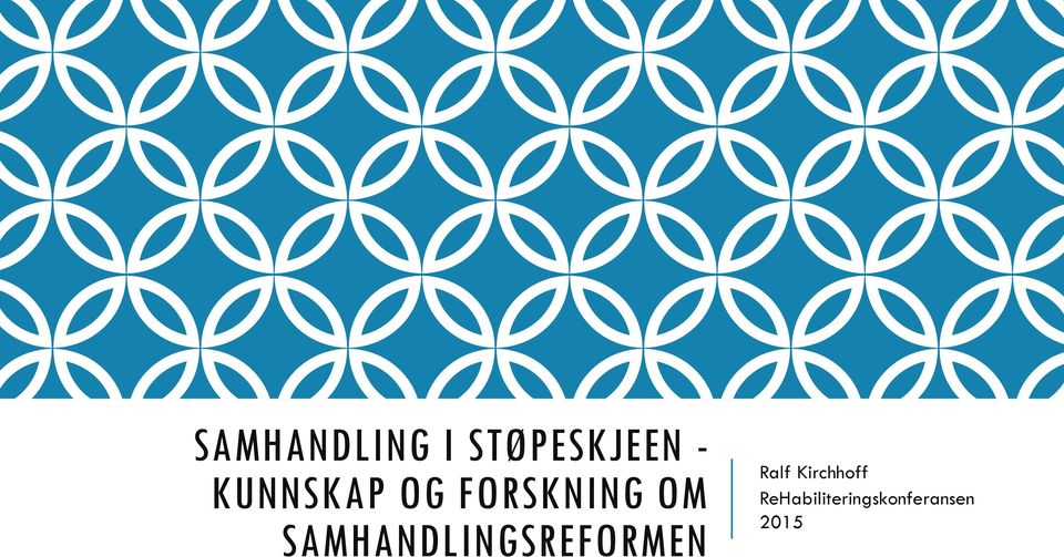 SAMHANDLINGSREFORMEN Ralf