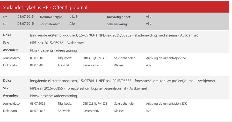 2015 Arkivdel: Pasientarkiv 432 Inngående eksternt produsert, 15/05784-1 NPE-sak 2015/06855 - forespørsel