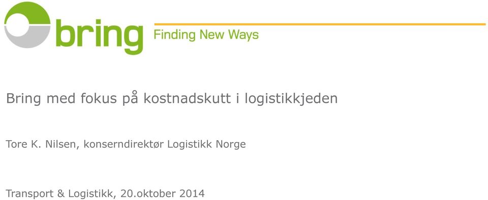 Nilsen, konserndirektør Logistikk