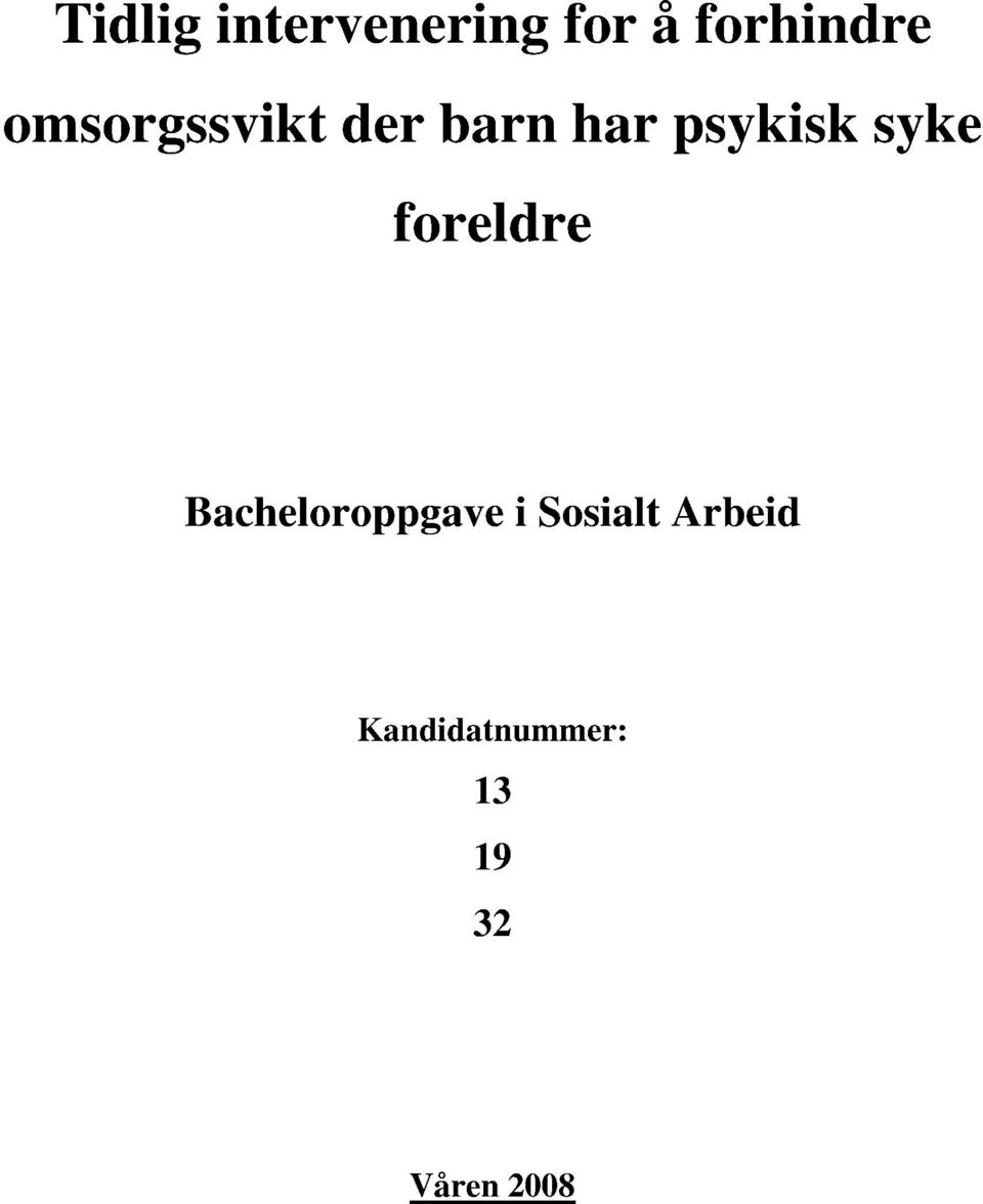 foreldre Bacheloroppgave i Sosialt