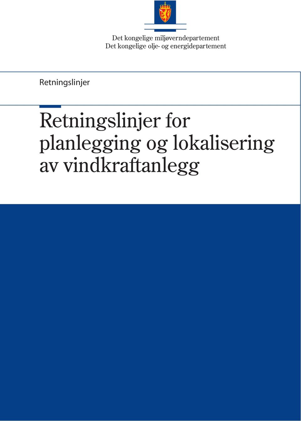 Retningslinjer Retningslinjer for