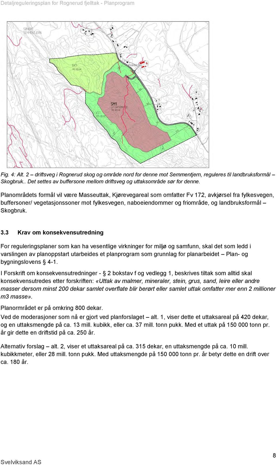 Skogbruk. 3.