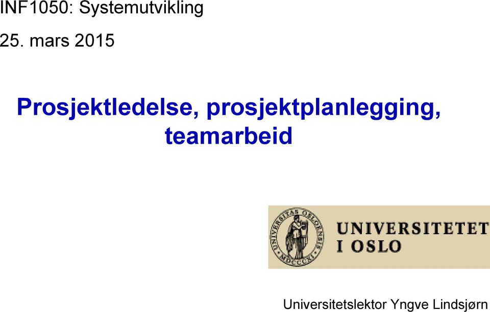 prosjektplanlegging, teamarbeid