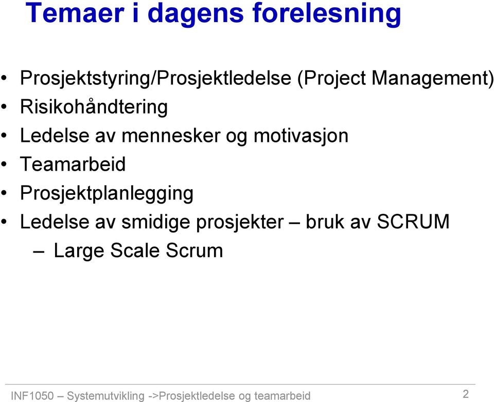 Teamarbeid Prosjektplanlegging Ledelse av smidige prosjekter bruk av