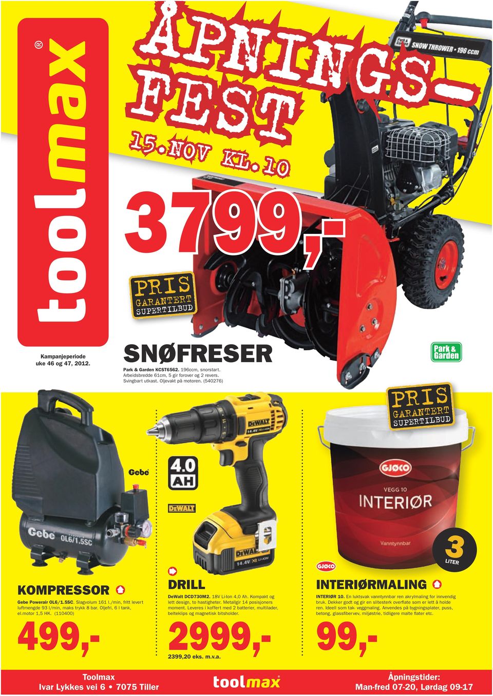 Oljefri, 6 l tank, el.motor 1,5 HK. (110400) 4 DRILL INTERIØRMALING DeWalt DCD730M2. 18V Li-Ion 4,0 Ah. Kompakt og lett design, to hastigheter. Metallgir 14 posisjoners moment.