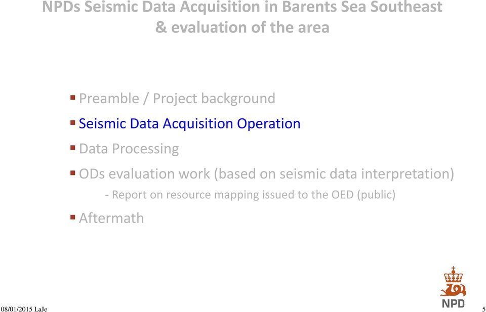 Processing ODs evaluation work (based on seismic data interpretation) -