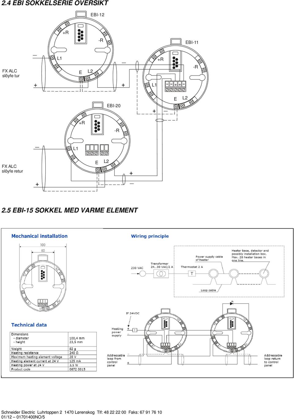 L _.5 EBI-15 SOKKEL MED VARME ELEMENT Schneider Electric