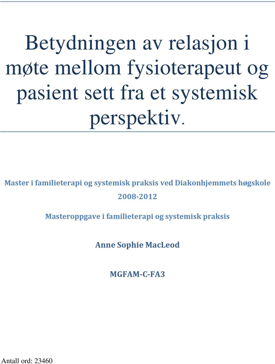 Master i familieterapi og systemisk praksis ved Diakonhjemmets