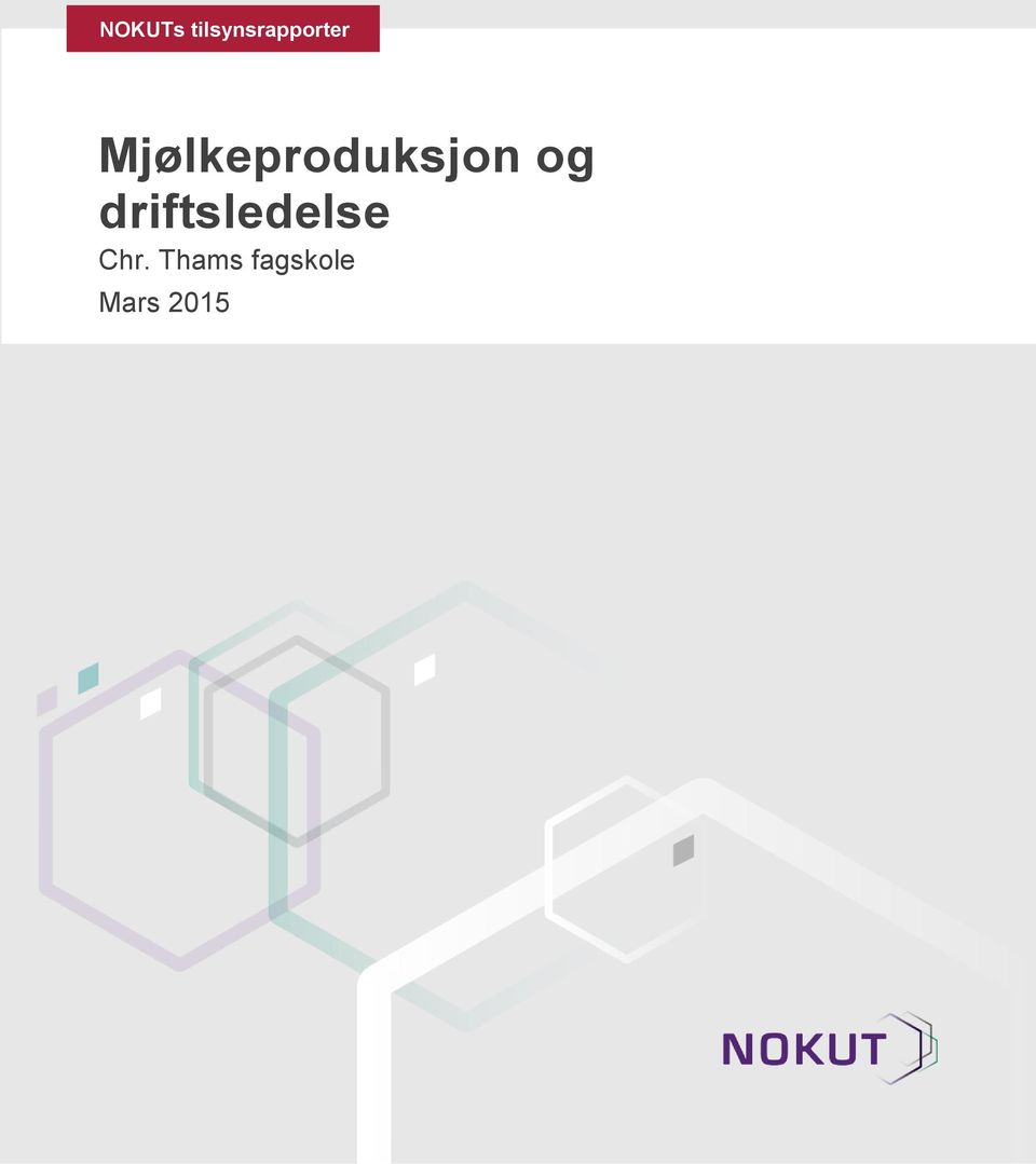 Mjølkeproduksjon og