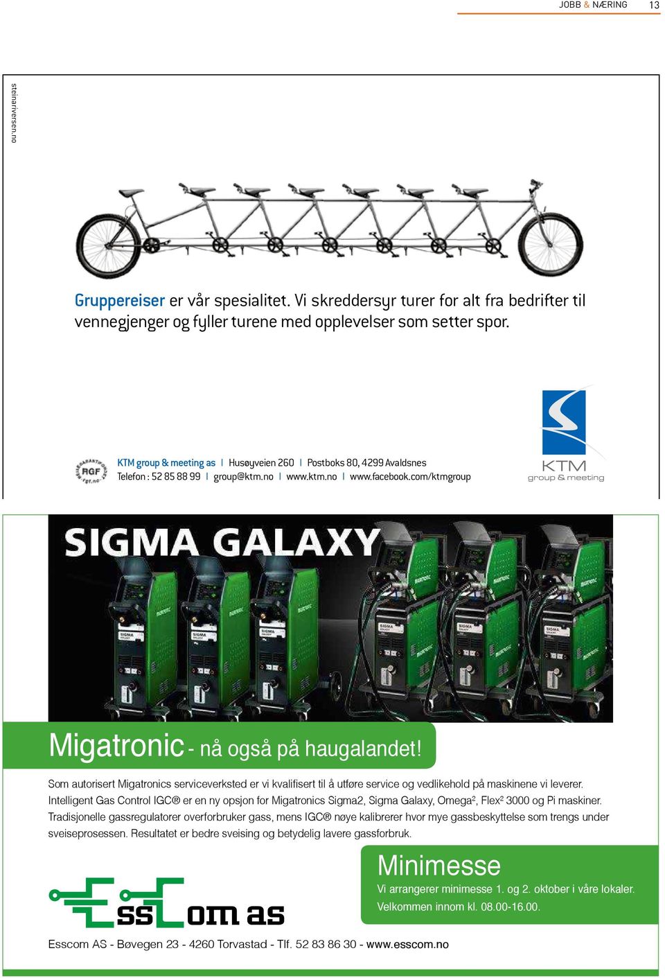 Som autorisert Migatronics serviceverksted er vi kvalifisert til å utføre service og vedlikehold på maskinene vi leverer.