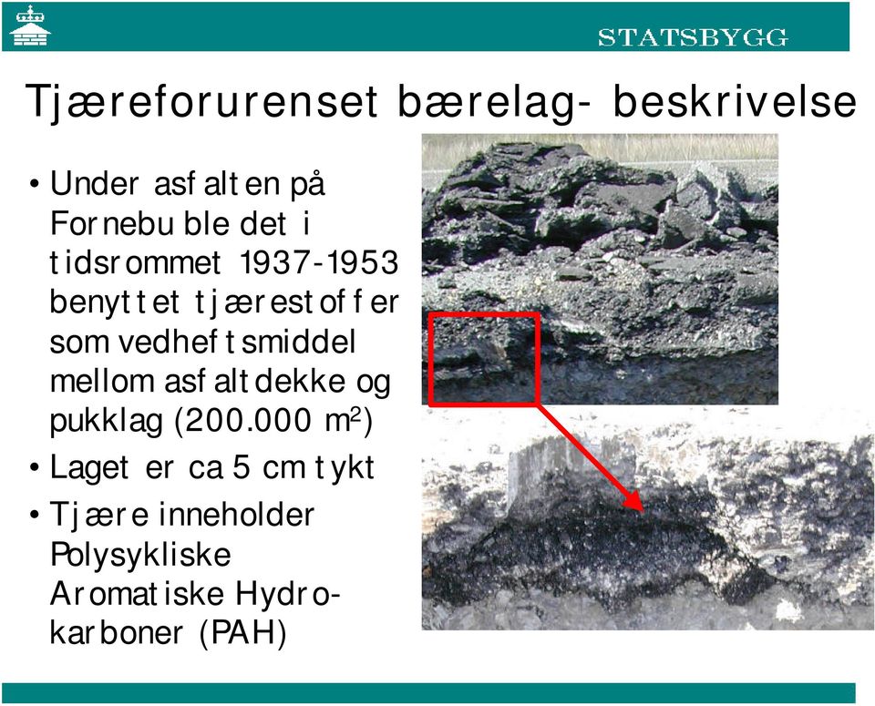 vedheftsmiddel mellom asfaltdekke og pukklag (200.