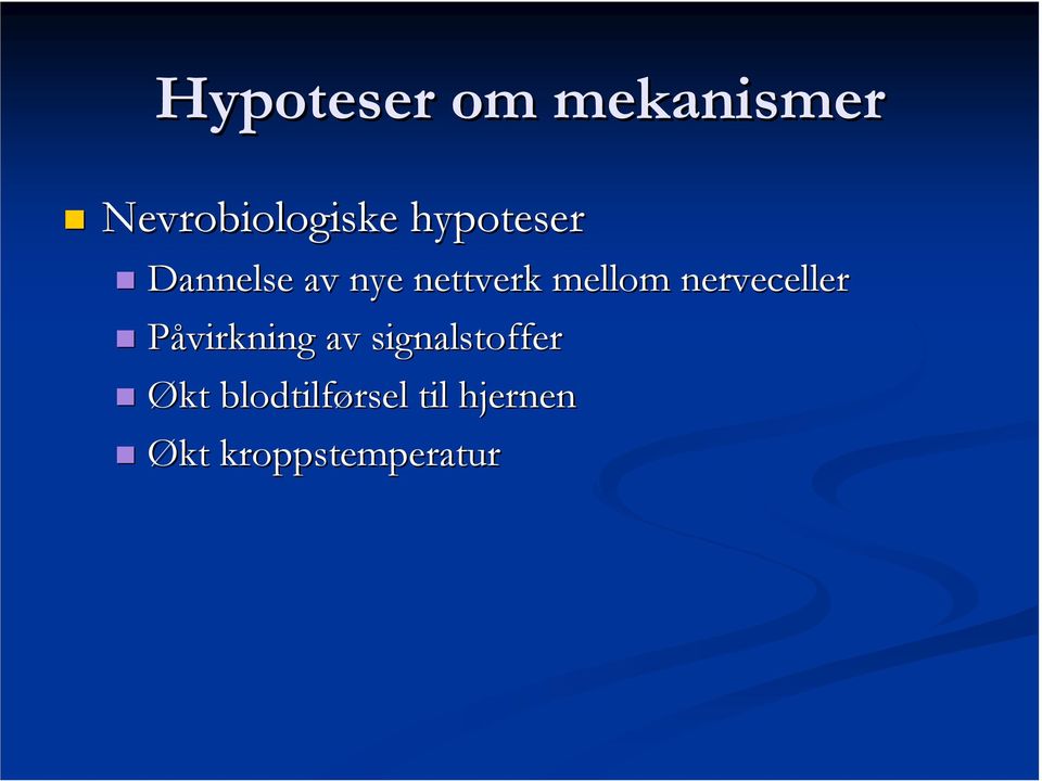 nerveceller Påvirkning av signalstoffer