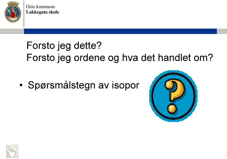 hva det handlet om?