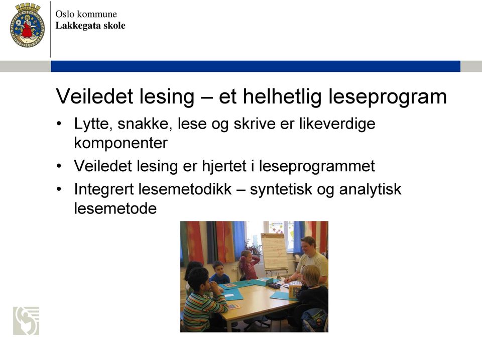 Veiledet lesing er hjertet i leseprogrammet