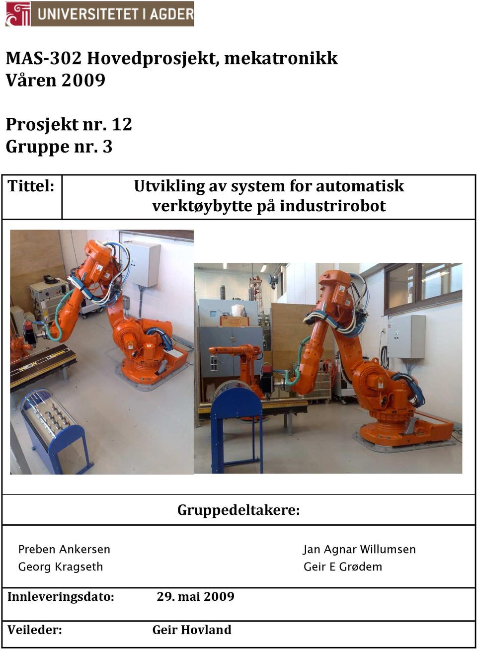 system på industrirobot for automatisk Innleveringsdato: Preben