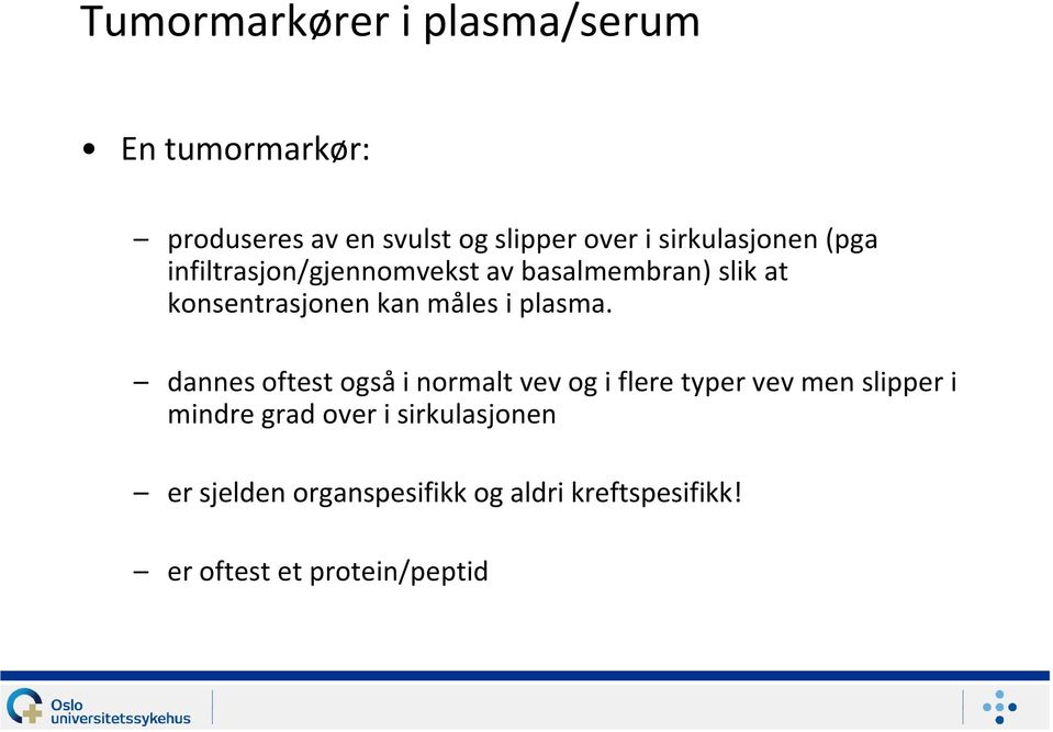 måles i plasma.