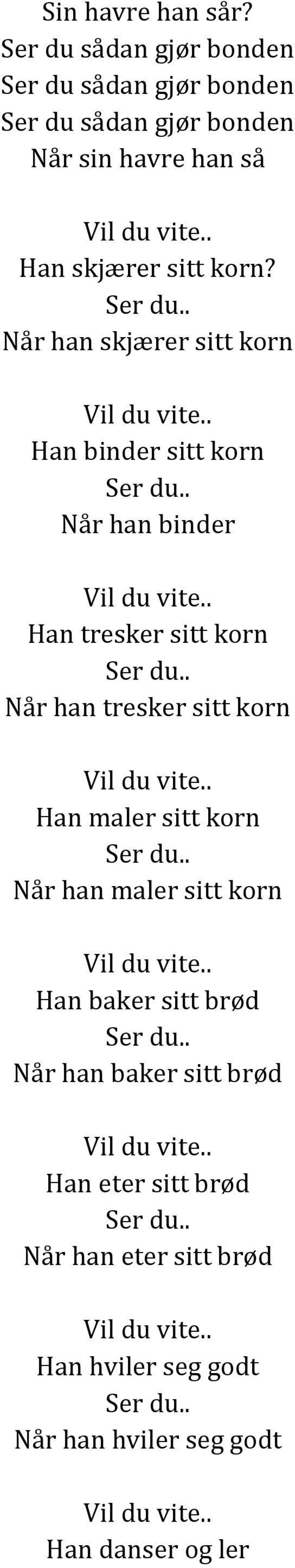 sitt korn?