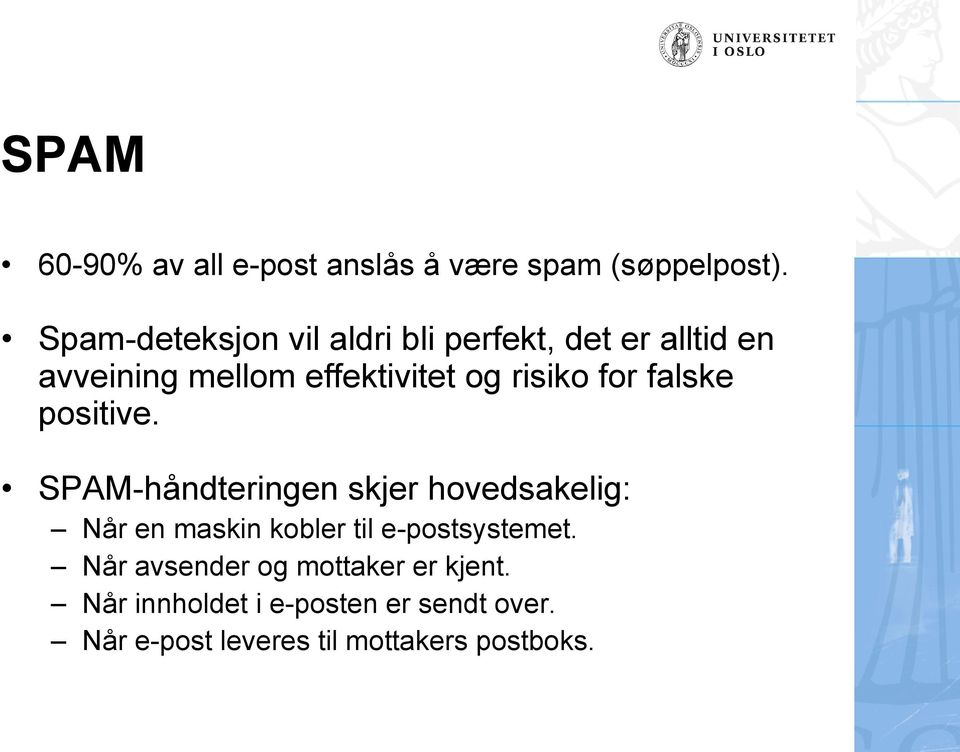 risiko for falske positive.