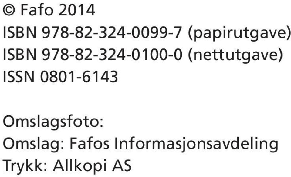 (nettutgave) ISSN 0801-6143 Omslagsfoto: