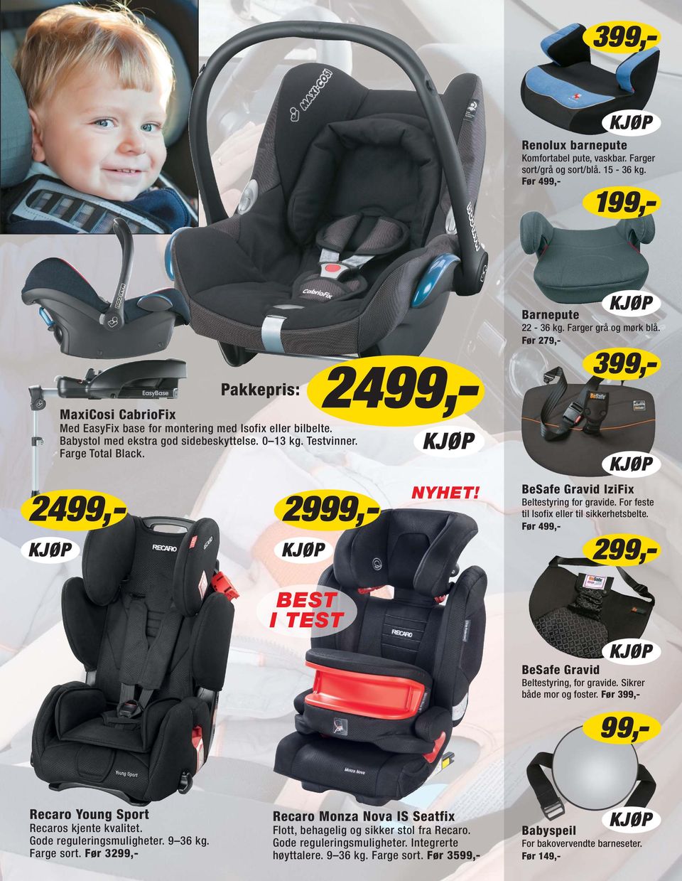 Før 279,- 2499,- Pakkepris: MaxiCosi CabrioFix Med EasyFix base for montering med Isofix eller bilbelte. Babystol med ekstra god sidebeskyttelse. 0 13 kg. Testvinner. Farge Total Black.