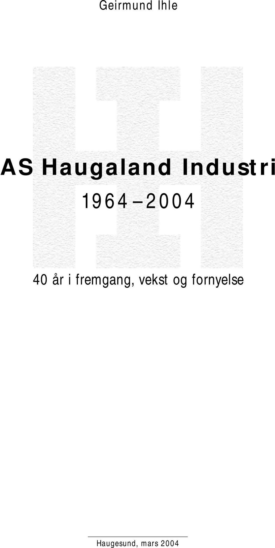 2004 40 år i fremgang,