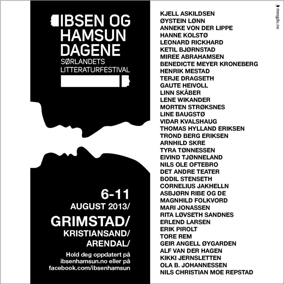 GAUTE HEIVOLL LINN SKÅBER LENE WIKANDER MORTEN STRØKSNES LINE BAUGSTØ VIDAR KVALSHAUG THOMAS HYLLAND ERIKSEN TROND BERG ERIKSEN ARNHILD SKRE TYRA TØNNESSEN EIVIND TJØNNELAND NILS OLE