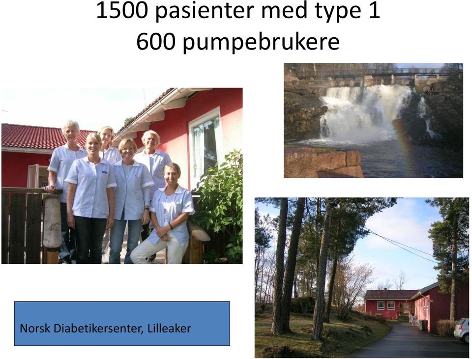 Diabetikersenter, Lilleaker Torild